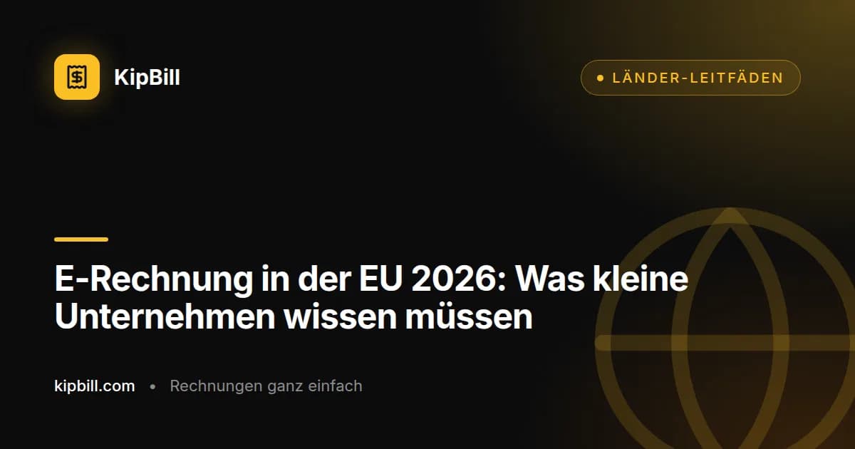 Zeitplan für E-Rechnungs-Anforderungen in der EU 2026 für kleine Unternehmen