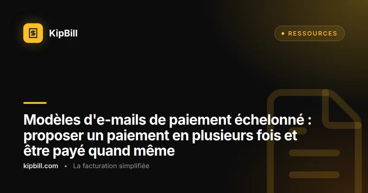 Modèles d'e-mails de paiement échelonné et de paiement en plusieurs fois pour freelances et petites entreprises