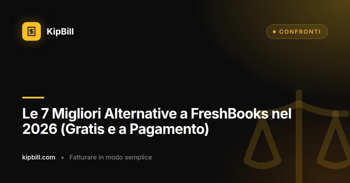 Le migliori alternative a FreshBooks per freelancer e piccole imprese nel 2026