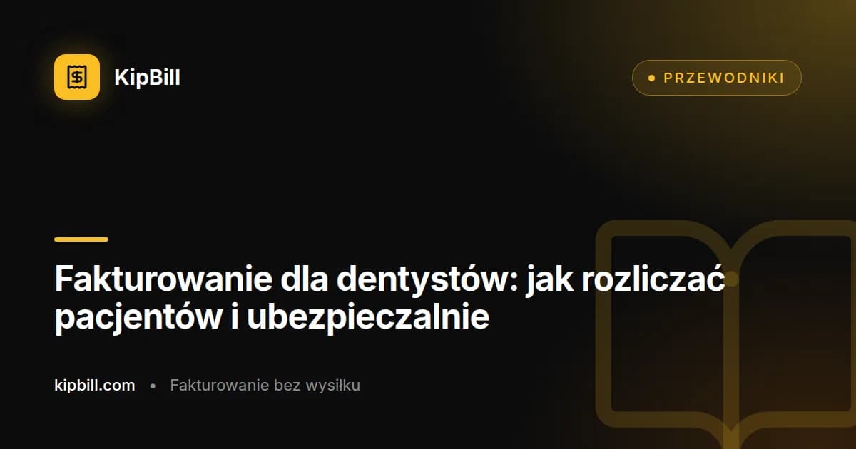 Przykład faktury stomatologicznej z kodami zabiegów, danymi pacjenta i podziałem płatności