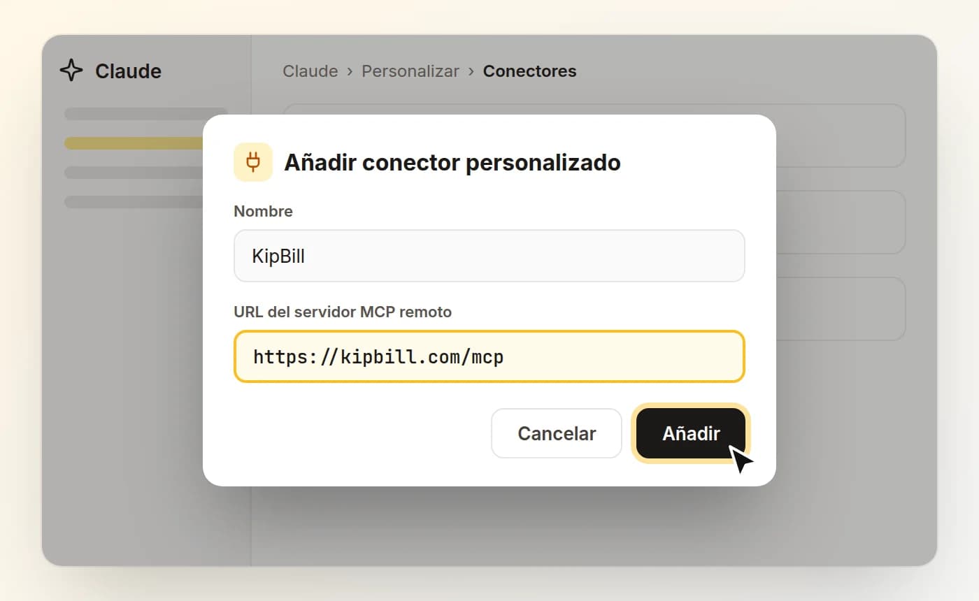 Ventana Añadir conector personalizado de Claude con el nombre KipBill y la URL https://kipbill.com/mcp