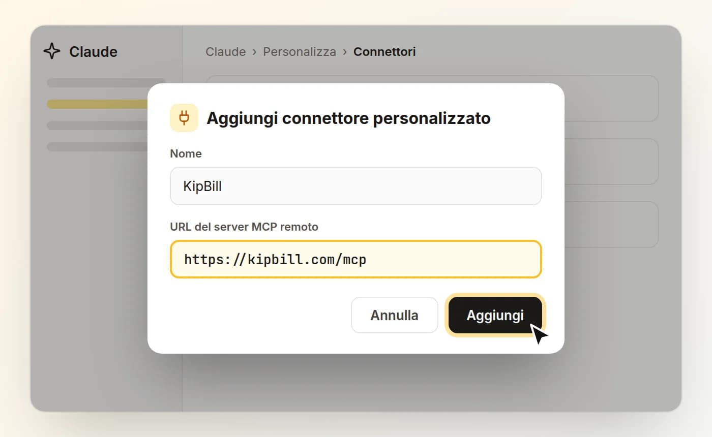 La finestra Aggiungi connettore personalizzato di Claude con il nome KipBill e l'URL https://kipbill.com/mcp