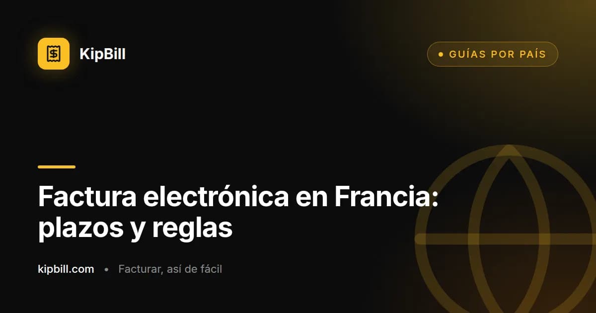 Calendario de la factura electrónica obligatoria en Francia para autónomos y pequeñas empresas