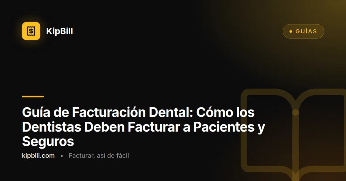 Ejemplo de factura dental mostrando códigos de procedimiento, datos del paciente y desglose de pagos