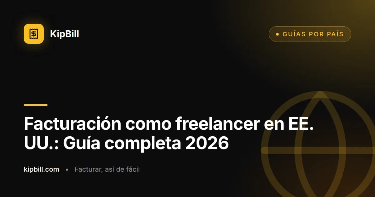 Guía completa de facturación freelance en Estados Unidos