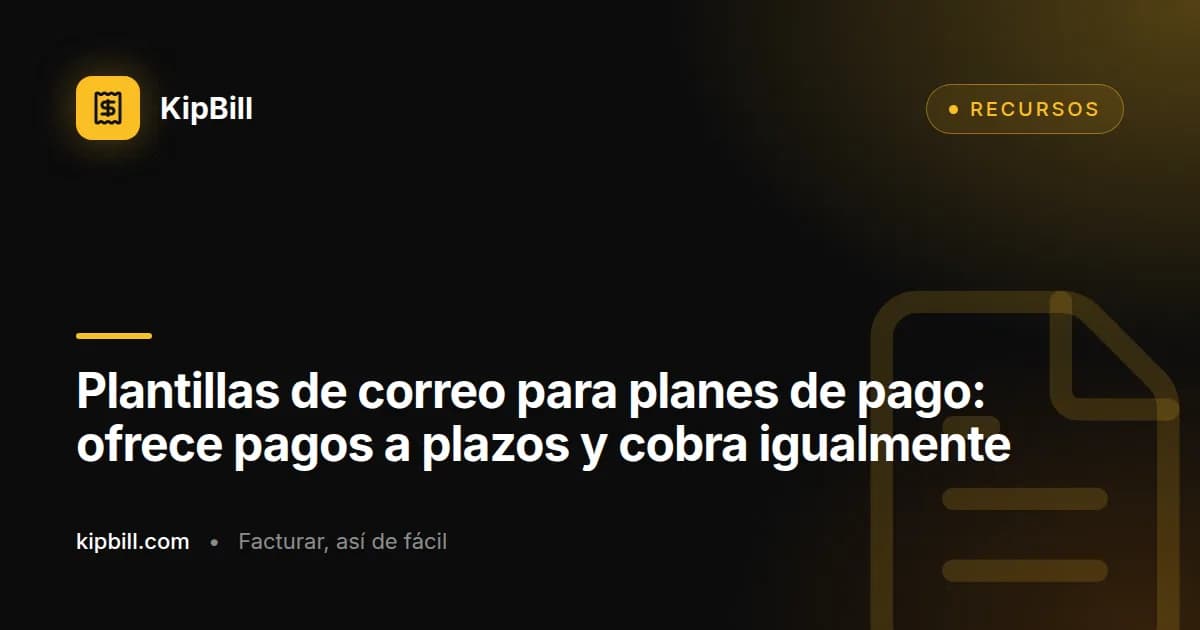 Plantillas de correo para planes de pago y pagos a plazos para freelancers y pequeñas empresas