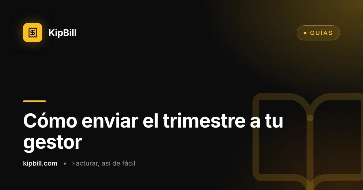 KipBill prepara el trimestre para el gestor: facturas en PDF, justificantes de gastos y un Excel con los libros