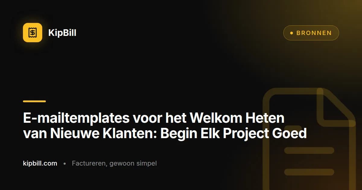 Welkomst- en onboardingmailtemplates voor nieuwe klanten voor freelancers en kleine bedrijven