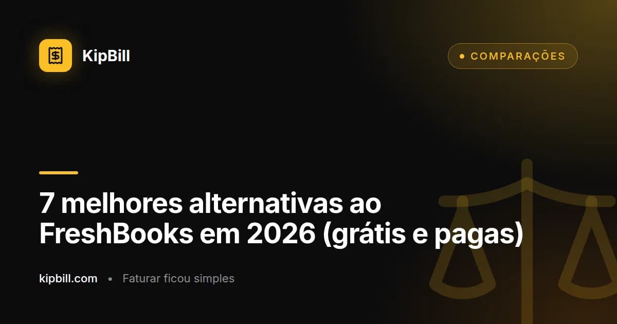 Melhores alternativas ao FreshBooks para freelancers e pequenas empresas em 2026