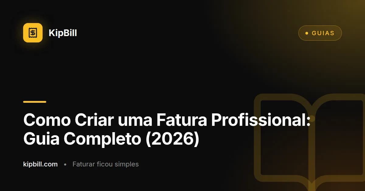 Como criar uma fatura profissional passo a passo