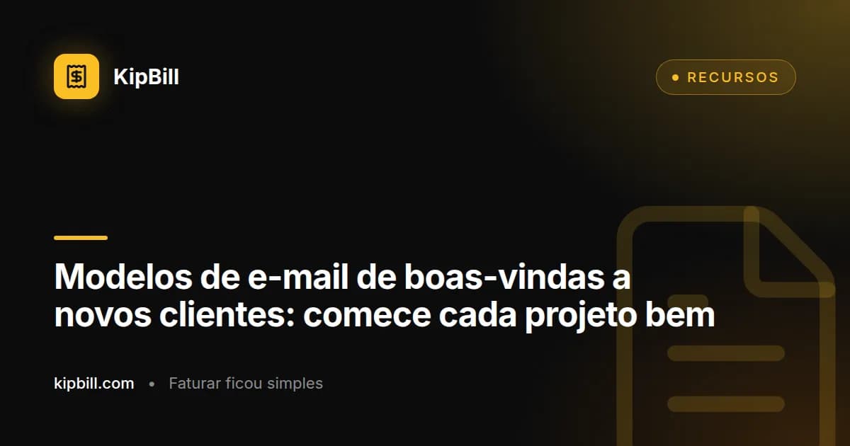 Modelos de e-mail de boas-vindas e integração de novos clientes para freelancers e pequenas empresas