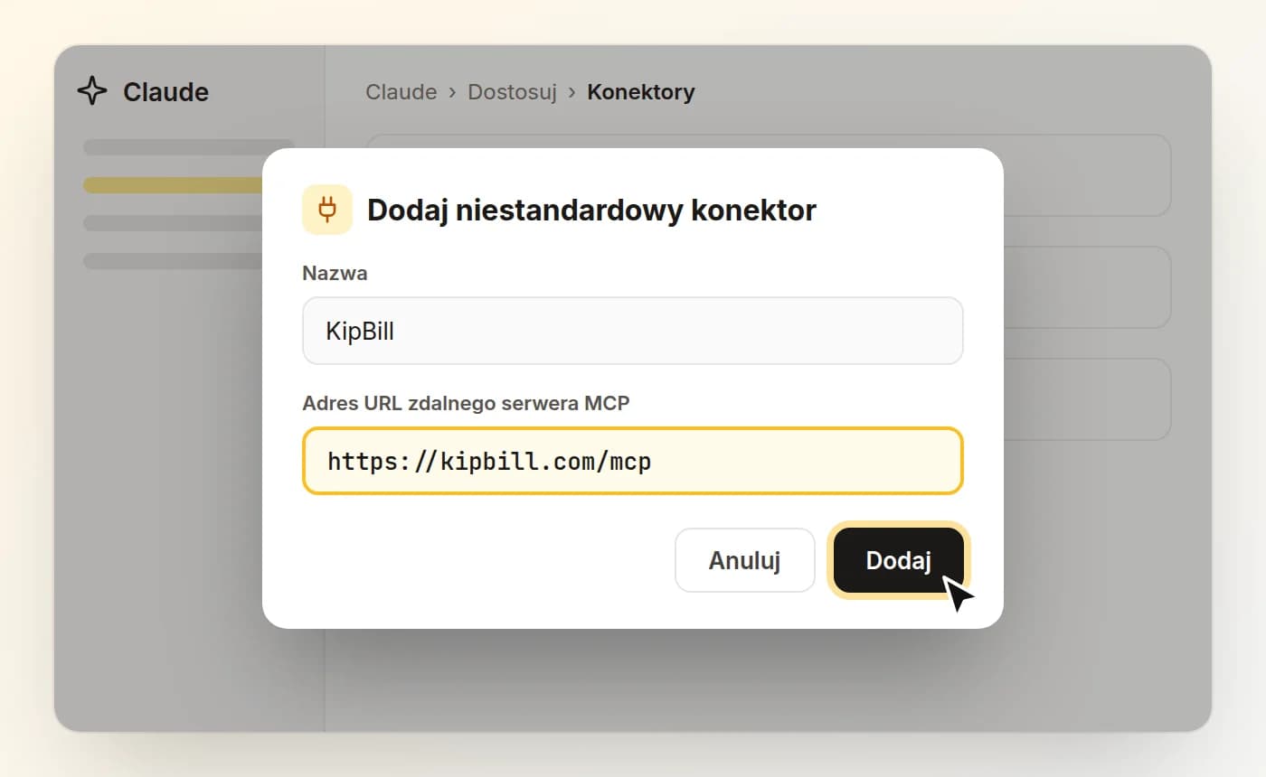 Okno Dodaj niestandardowy konektor w Claude z nazwą KipBill i adresem URL https://kipbill.com/mcp