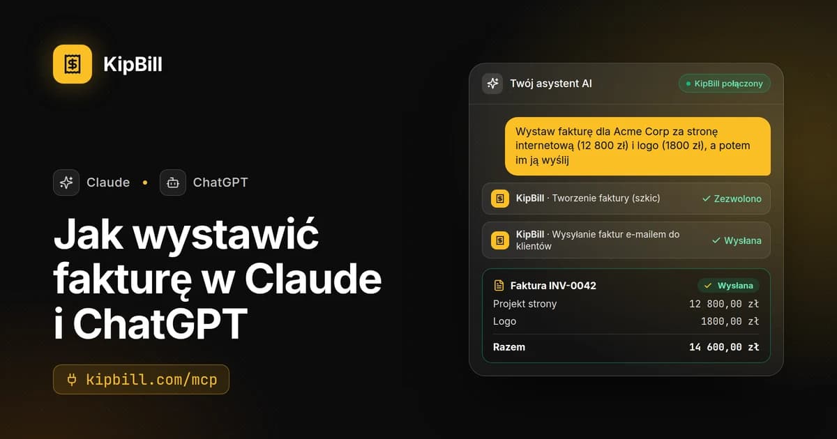 KipBill połączony z Claude i ChatGPT: faktura utworzona i wysłana z czatu