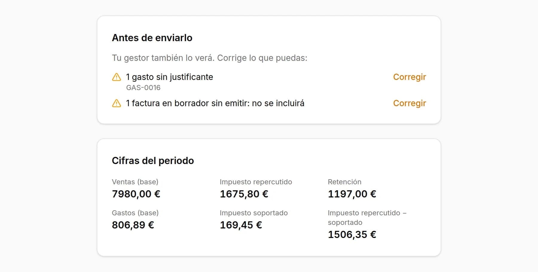 Antes de enviarlo: un gasto sin justificante y una factura en borrador que no se incluirá; debajo, las cifras del periodo con ventas, IVA repercutido, retención, gastos e IVA soportado