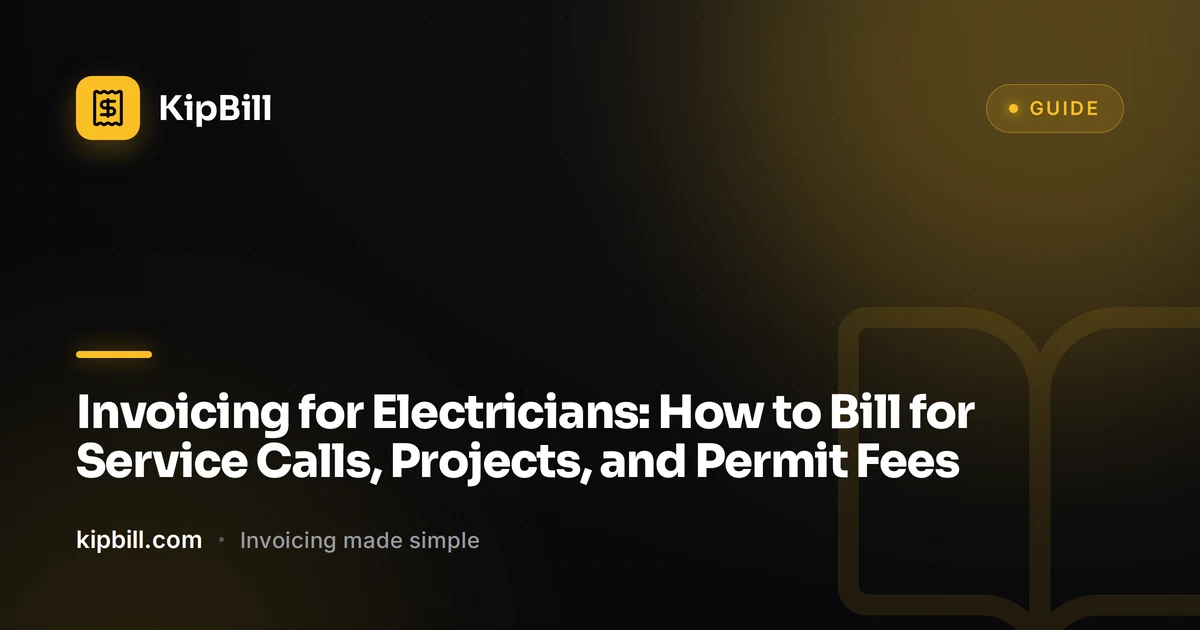 On Call Invoicing Invoicing for Electricians: How to Bill for Service Calls, Projects ...